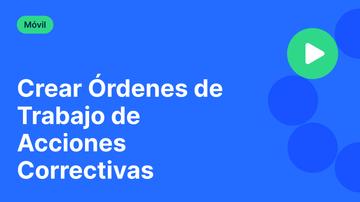 Crear Órdenes de Trabajo de Acciones Correctivas