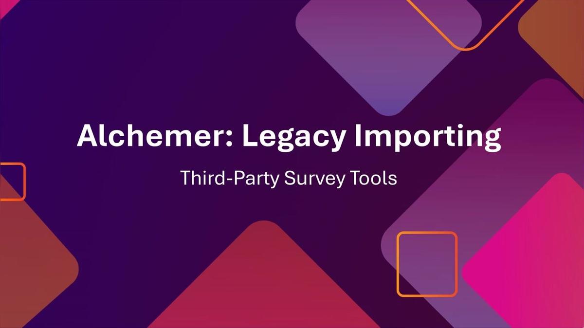 Alchemer: Legacy Importing
