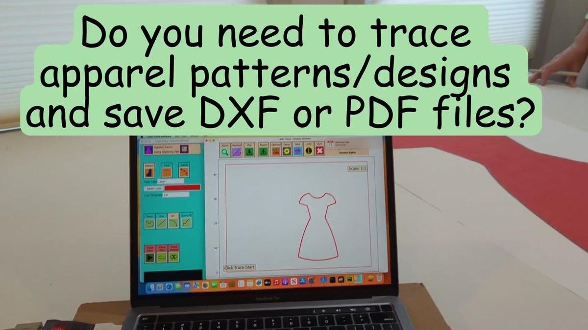 Do you need to trace  apparel patterns/designs  and save DXF or PDF files?