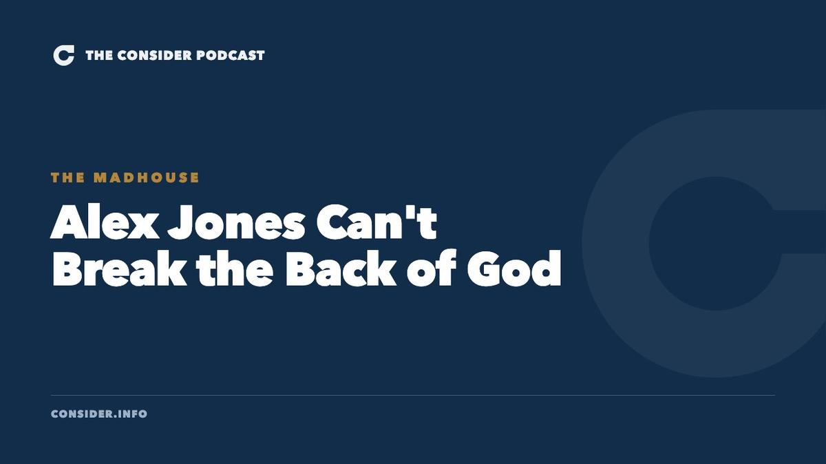 Alex Jones Can't Break the Back of God Ep 63