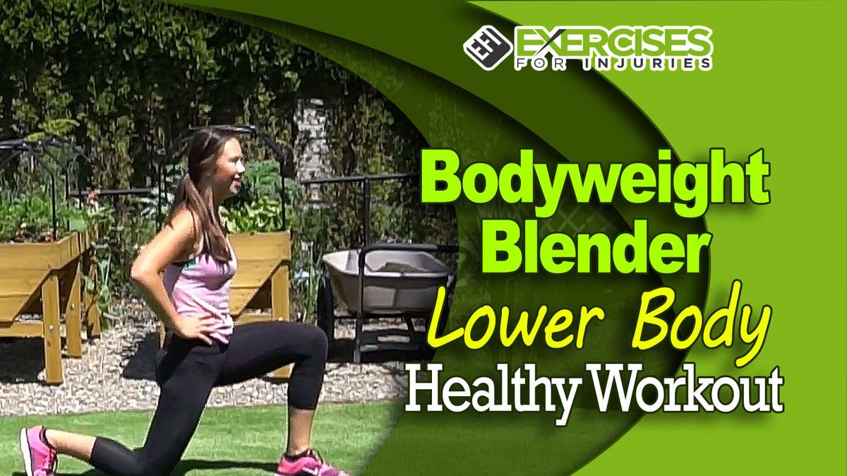 Bodyweight Blender - Lower Body - Healthy Workout - A