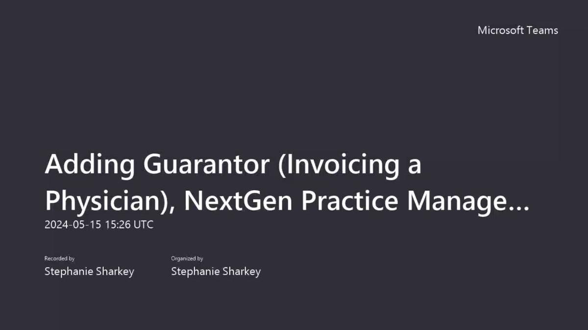 Adding Guarantor (Invoicing a Physician), NextGen Practice Management