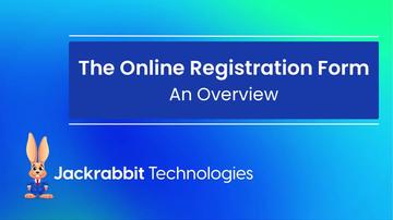 The Online Registration Form - An Overview