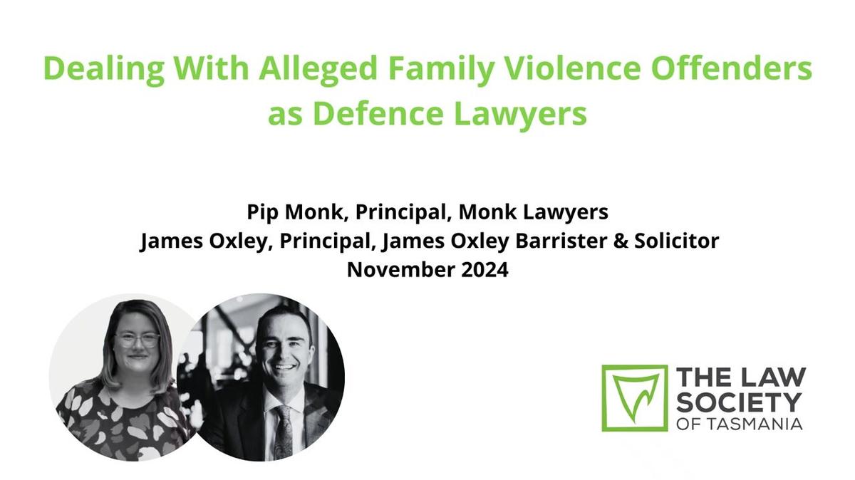 Dealing With Alleged Family Violence Offenders as Defence Lawyers
