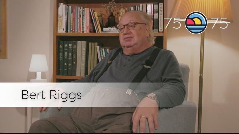 Bert Riggs | 75x75 Interview Series