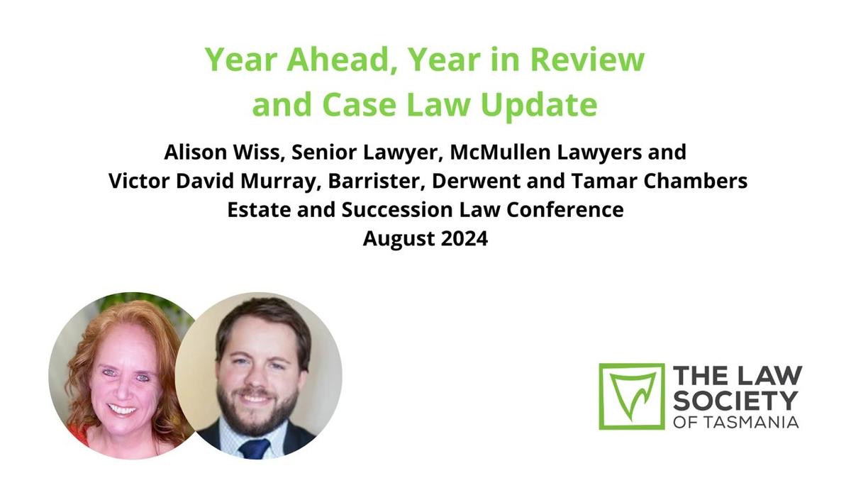2024 Estate and Succession Law Year Ahead, Year in Review and Case Law Update
