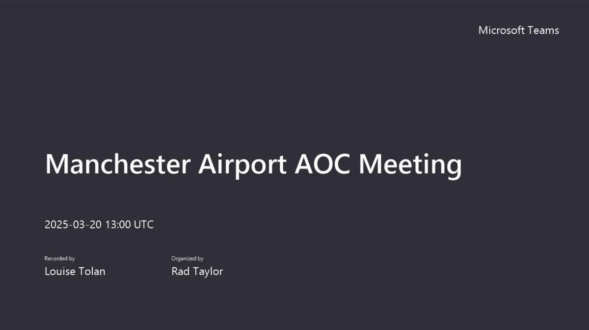 Manchester Airport AOC Meeting-20250320_130046-Meeting Recording