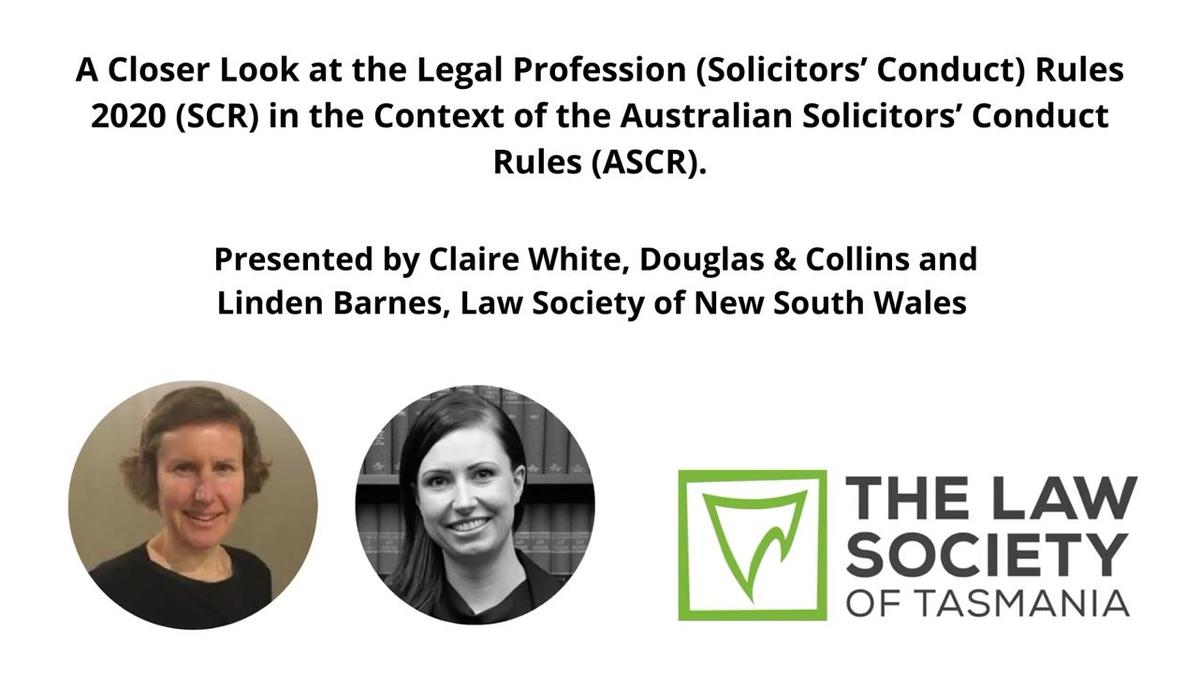 A Closer Look at the Legal Profession (Solicitors’ Conduct) Rules 2020 in the Context of the ASCR