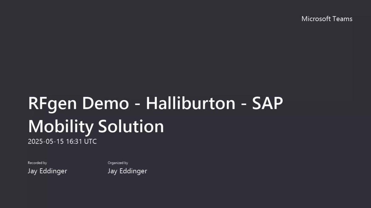 RFgen Demo - Halliburton - SAP Mobility Solution-20250515_093111-Meeting Recording