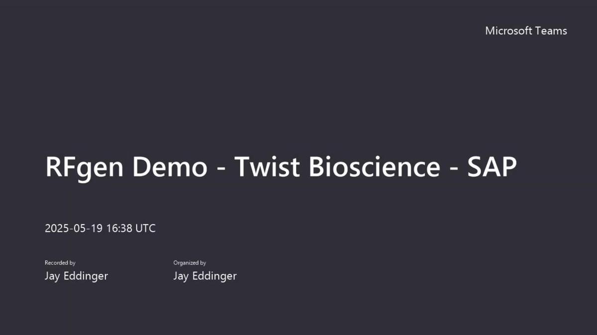 RFgen Demo - Twist Bioscience - SAP-20250519_093836-Meeting Recording