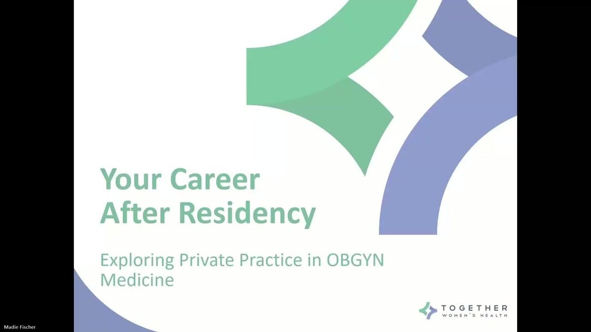 Your Career after Residency: Exploring Private Practice in OBGYN Medicine