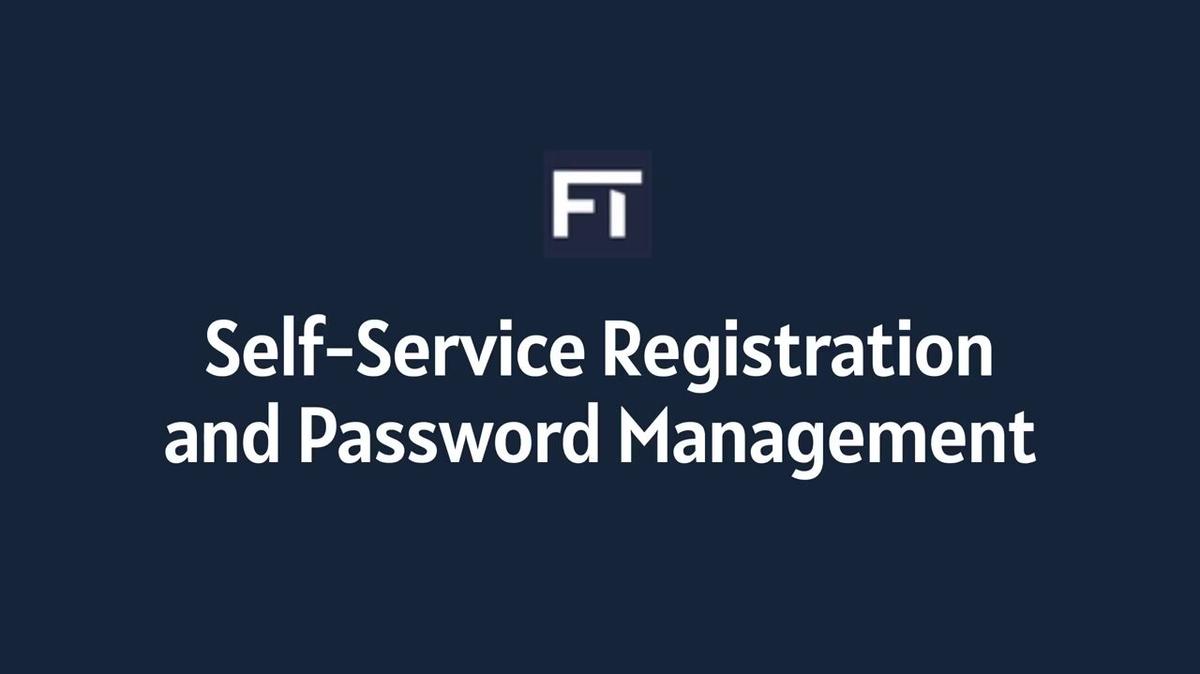 Self-Service Registration and Password Management