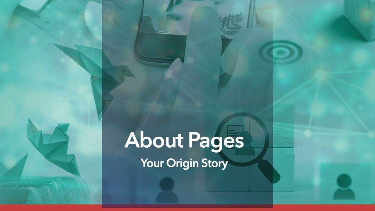 About pages your origin story