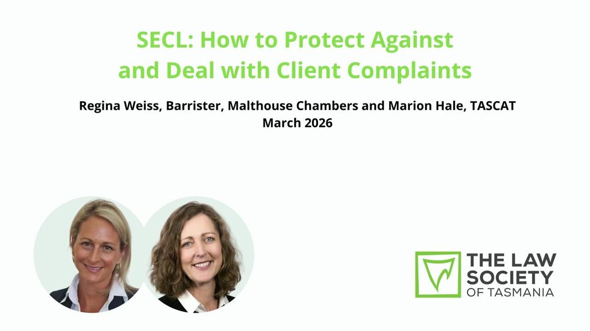 SECL: How to Protect Against + Deal with Client Complaints
