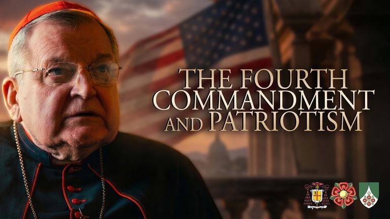 The Virtue of Patriotism: The Fourth Commandment and Patriotism
