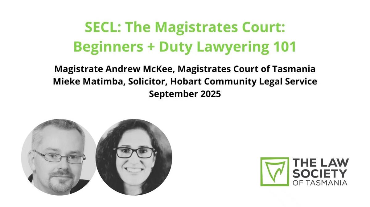 SECL: The Magistrates Court - Beginners + Duty Lawyering 101