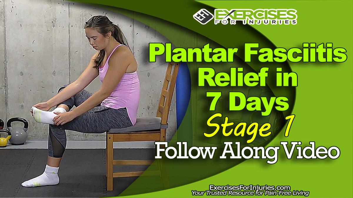Plantar Fasciitis Relief in 7 Days - Stage 1 - Follow Along Video