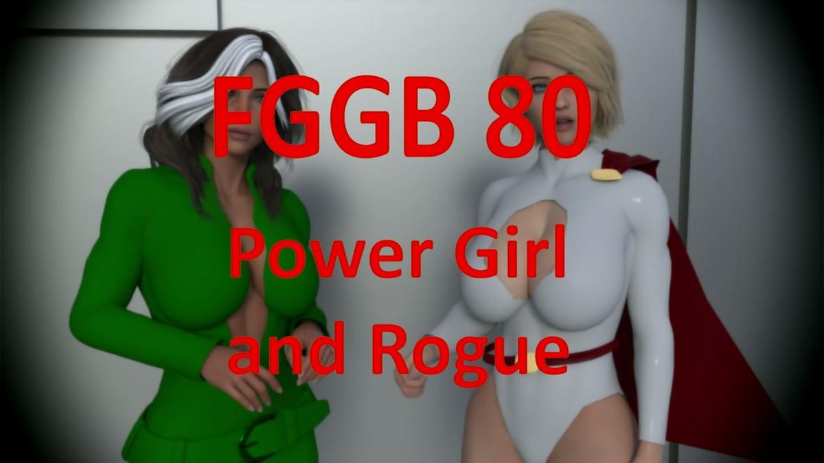 FGGB 80 Rogue n Powergirl  Part 9 of 27
