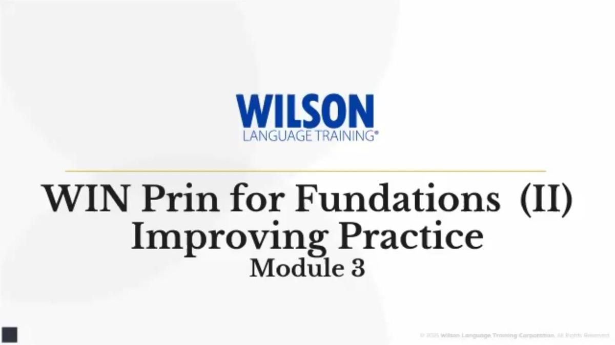 WIN Prin Improving Practice Module 3 (Fundations II)
