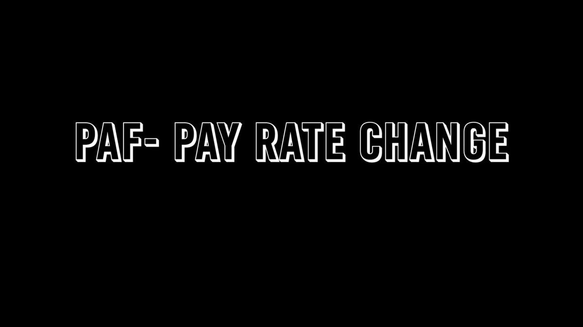 Paycom - PAF Pay Rate Change