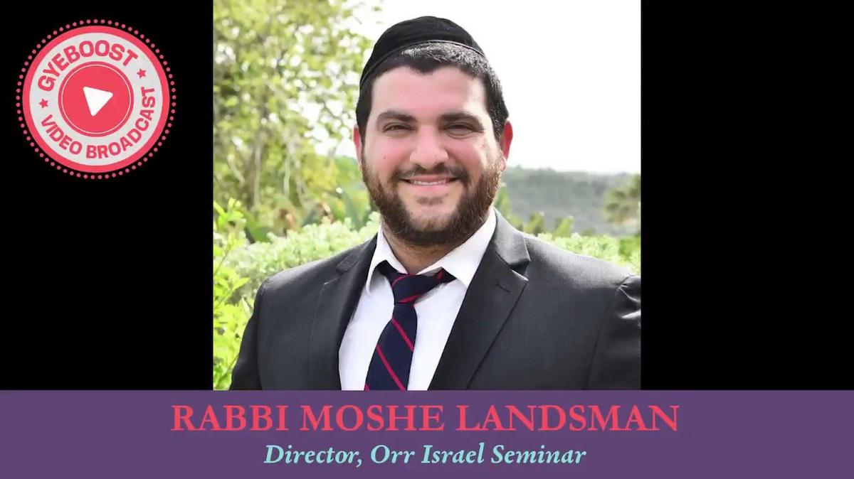 652 - Rabbi Moshe Landsman - Enfocándose en lo Bueno
