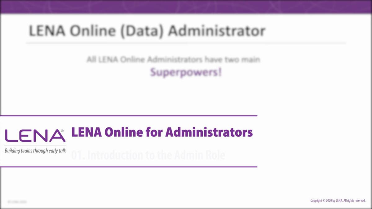 LENA Online Administrator Training: LENA SP (~12 minutes)