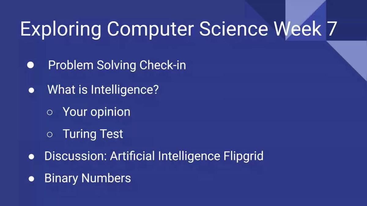 Exploring Computer Science Week 7 Live Session - Artificial Int &amp; Binary Numbers.mp4