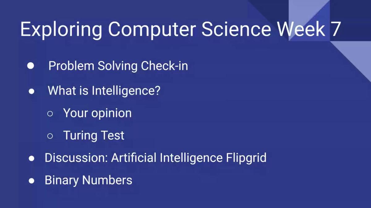 Exploring Computer Science Week 7 Live Session - Artificial Int & Binary Numbers.mp4