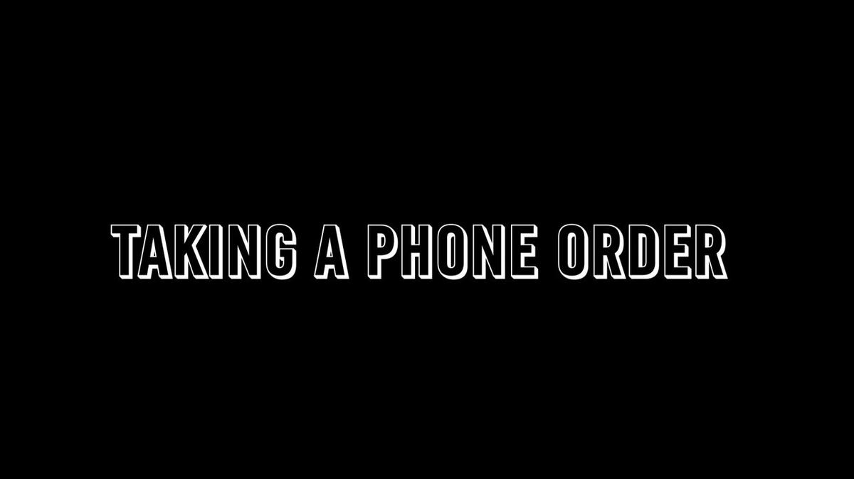 Taking a Phone Order