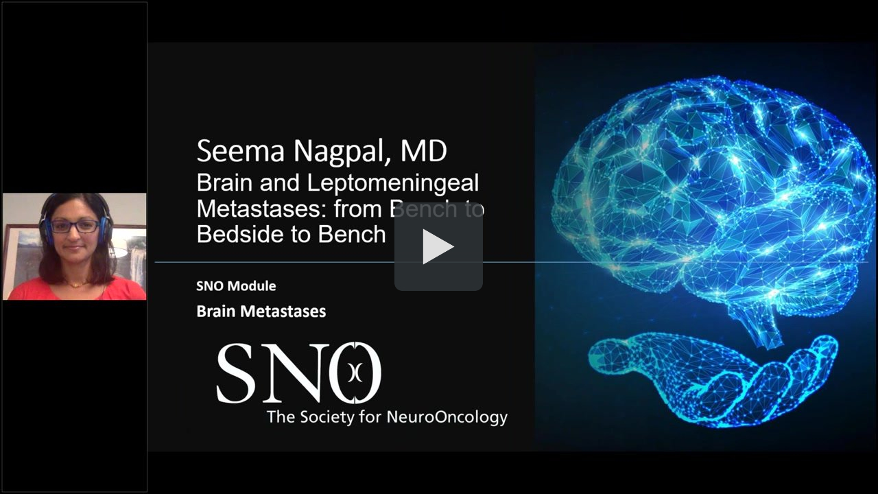 SNO Learning Center_ Brain and Leptomeningeal Metastases_ from Bench to