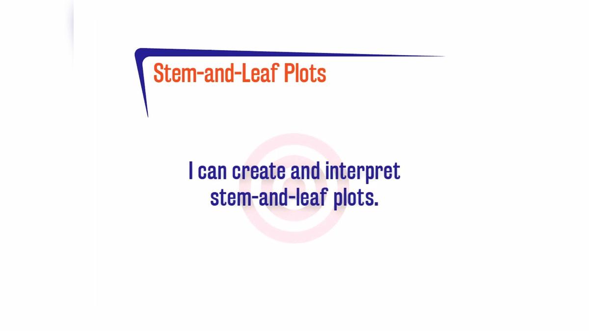 FL 2.10.2 Stem-and-Leaf Plots