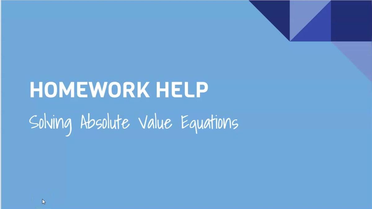 HH Solving Absolute Value Equations.mp4