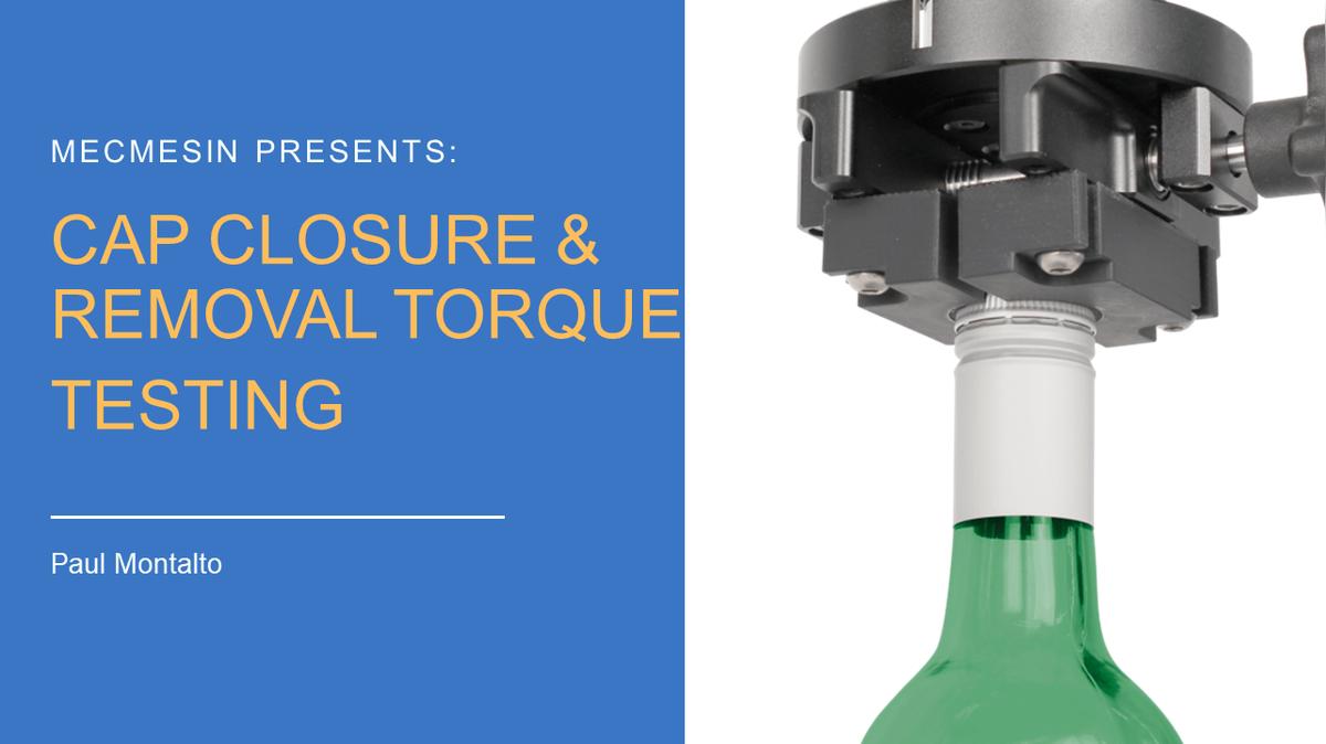 OnDemand - Cap Closure and Removal Torque Testing (2).mp4