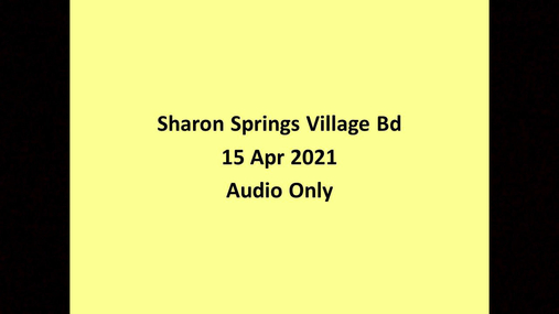 Sharon Springs Village Bd -- 15 Apr 2021