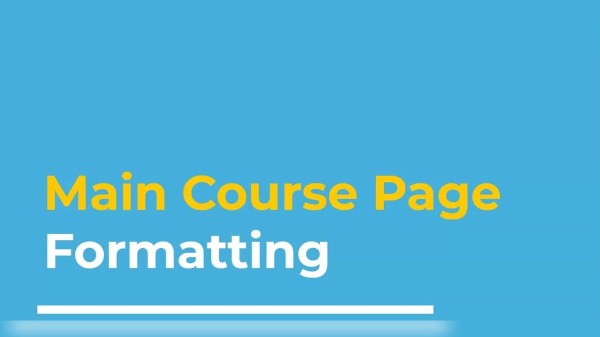 3. Main Course Page Formatting