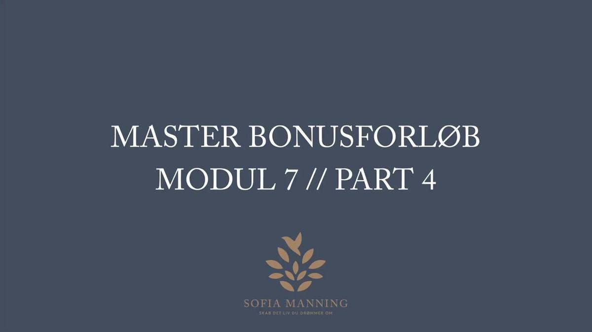 Master Bonusforløb Modul 7 // Part 4