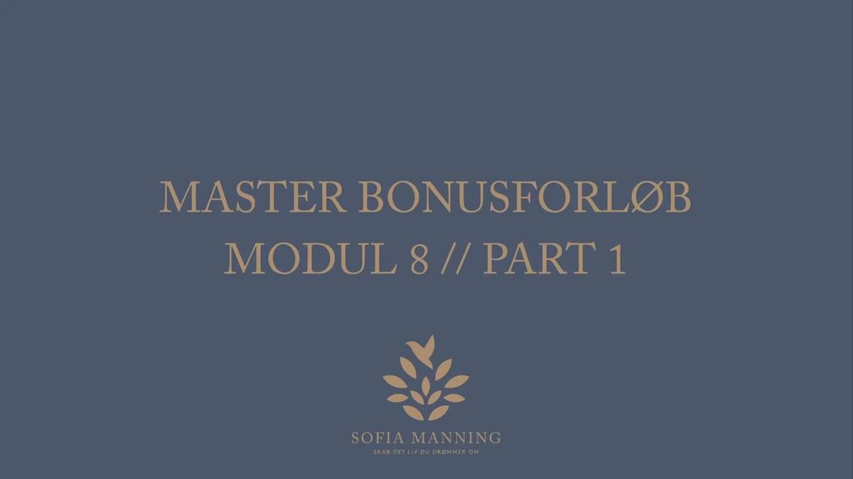 Master Bonusforløb Modul 8 // Part 1