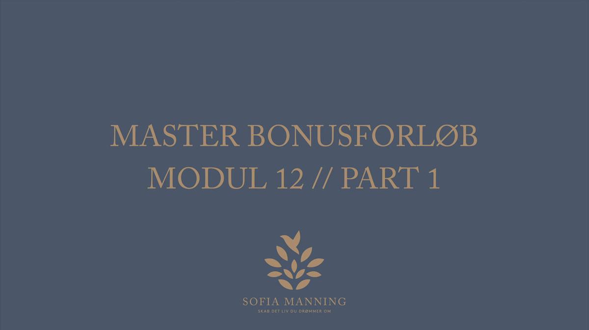 Master Bonusforløb Modul 12 // Part 1