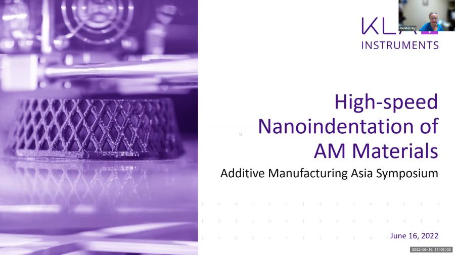 Additive Manufacturing Asia Symposium: High-speed Nanoindentation of AM Materials