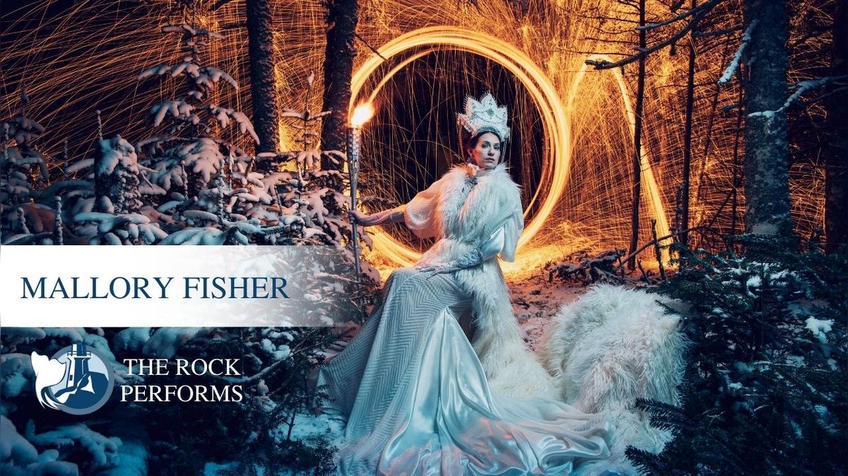Mallory Fisher | The Rock Performs
