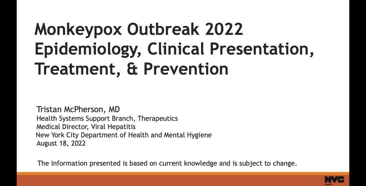 Monkeypox Outbreak 2022: Epidemiology, Clinical Presentation, Treatment, Prevention – New York City