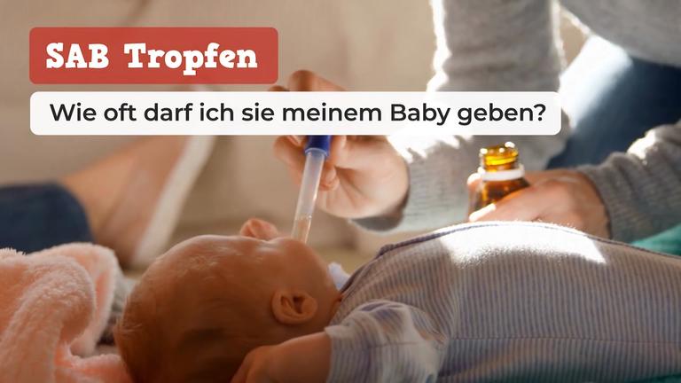 SAB Tropfen: Wie oft darf ich sie meinem Baby geben?