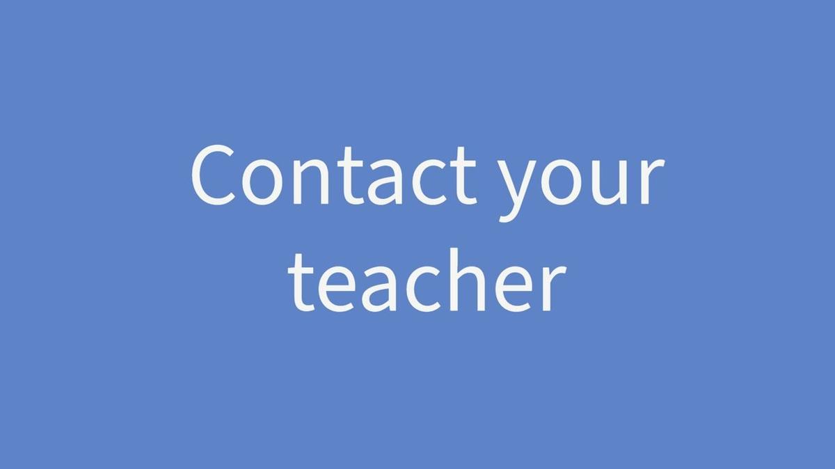 How to Contact your Teacher