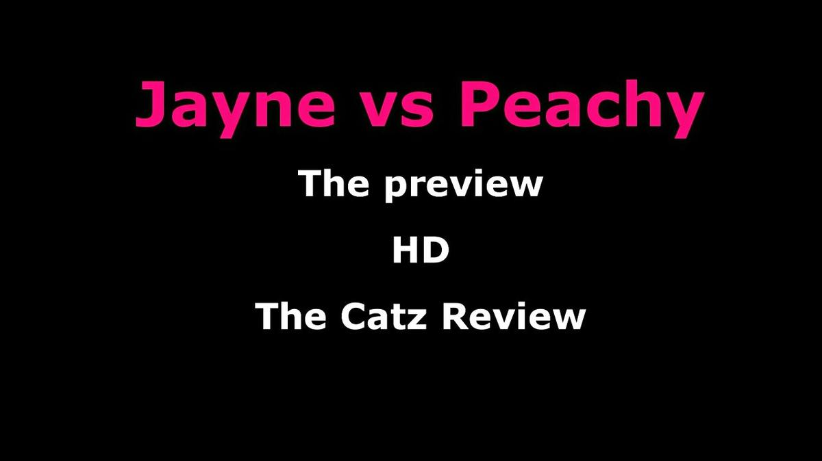 Jayne vs Peachy HD