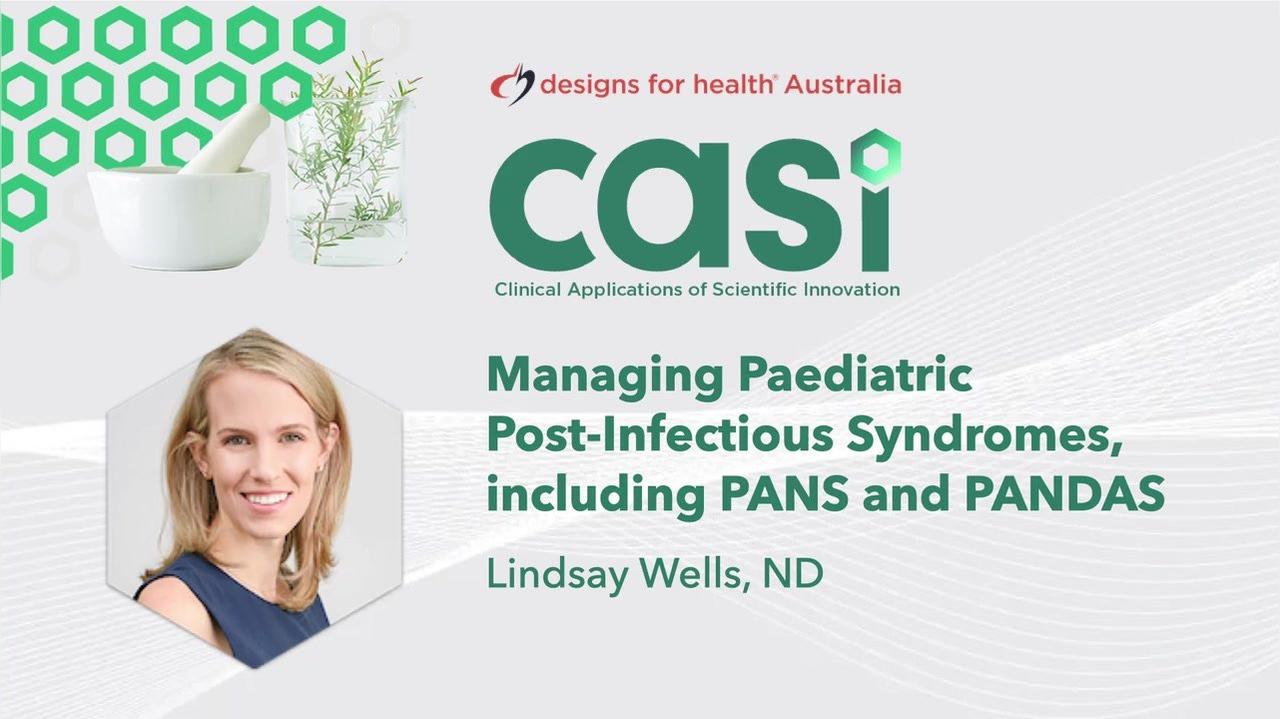 Managing Pediatric Post-Infectious Syndromes, including PANS and PANDAS
