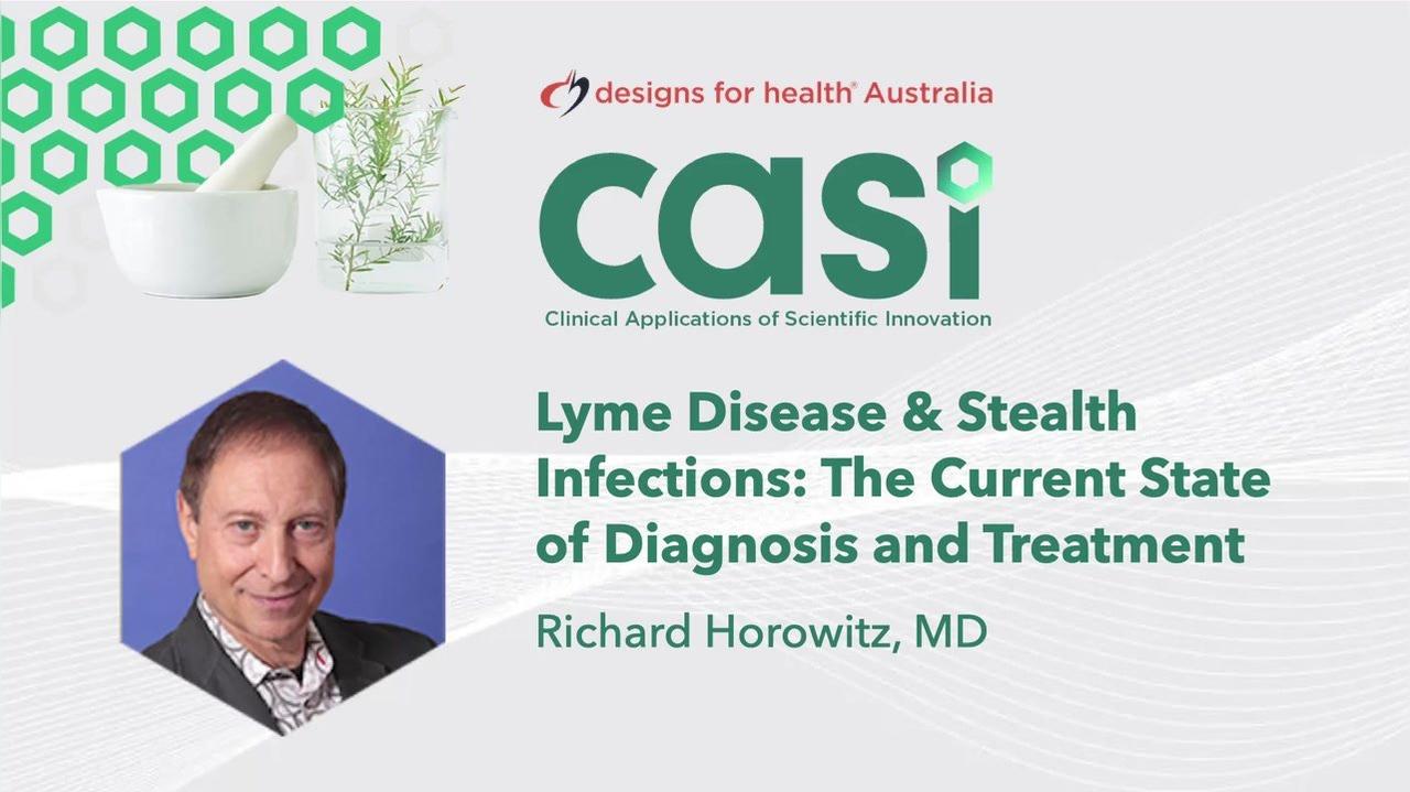 KEYNOTE Lyme Disease and Stealth Infections The Current State of Diagnosis and Treatment