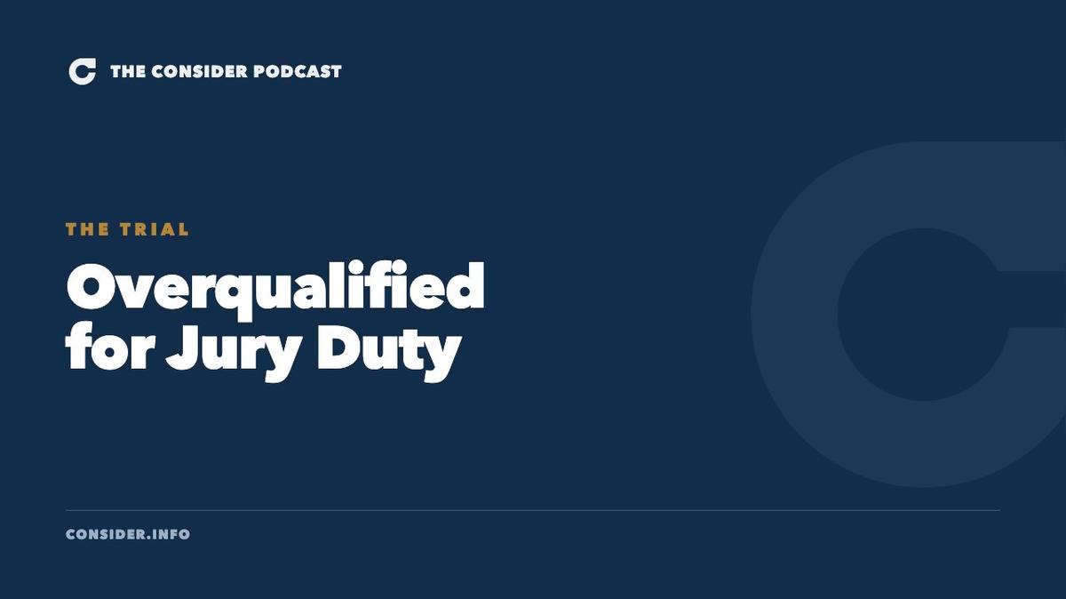 Overqualified for Jury Duty Ep 35