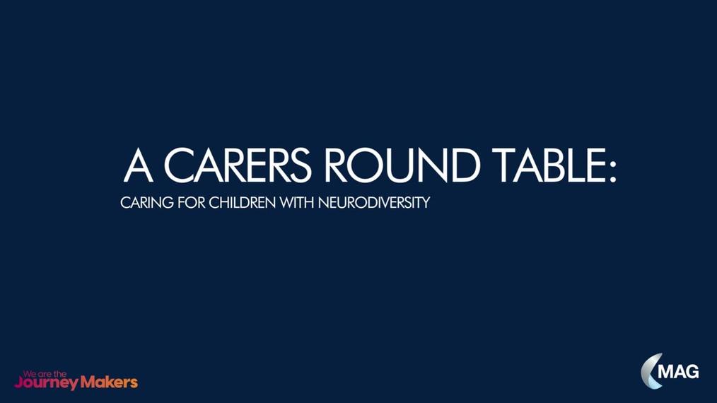 Carers Round Table - Caring for Neurodiverse children