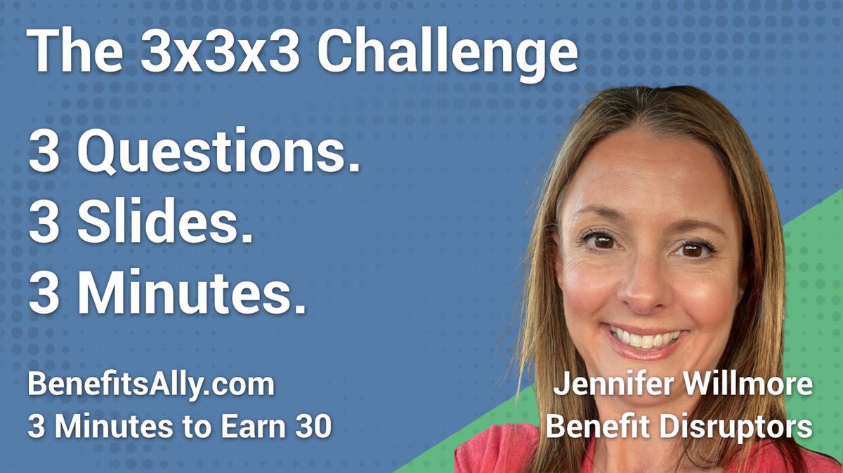 Benefit Disruptors - 3x3x3 Challenge with Jennifer Willmore