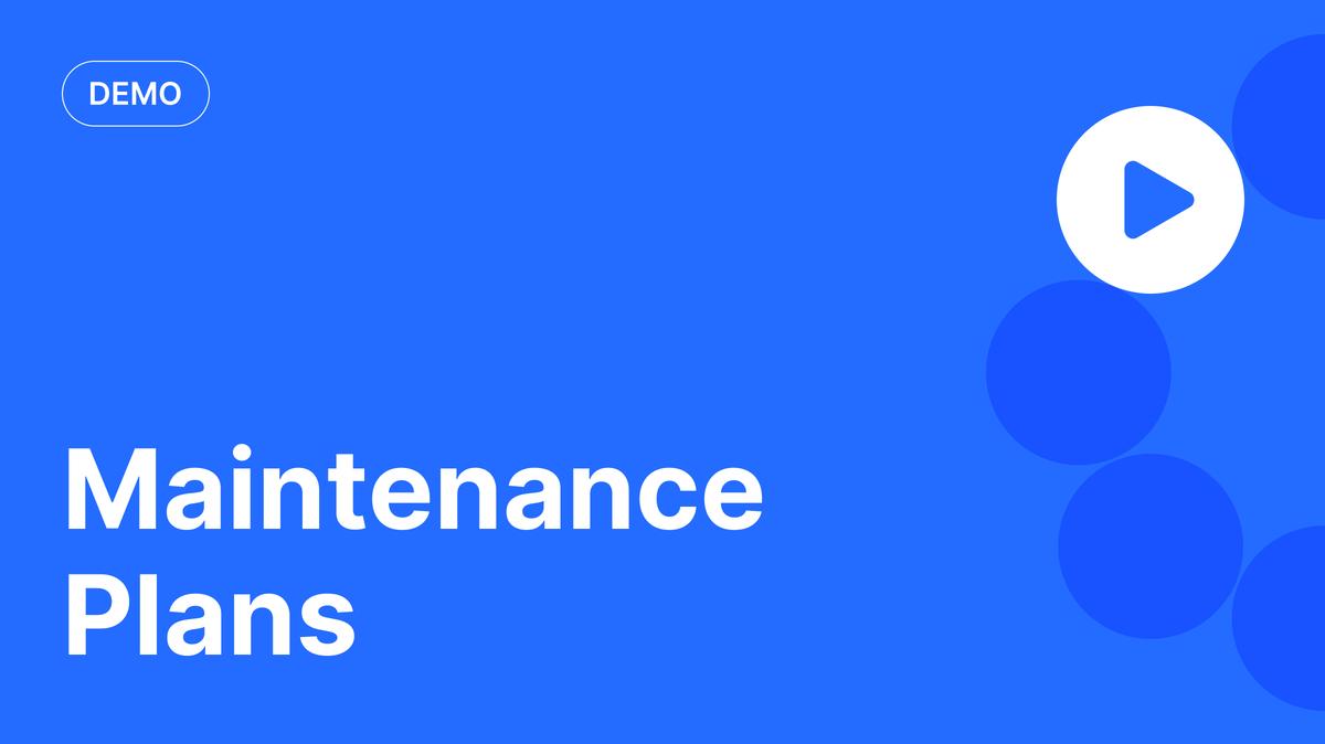 Maintenance Plans Demo